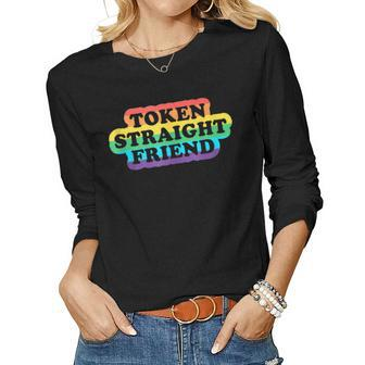 Token Straight Friend - Rainbow Colors Gay Pride Lgbtq Women Long Sleeve T-shirt | Mazezy