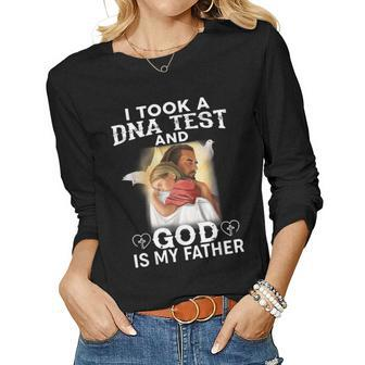 I Took A Dna Test And God Is My Father Christian Jesus Women Long Sleeve T-shirt | Mazezy