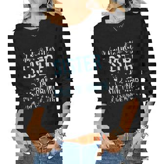 I Have Two Titles Sister And Maid Of Honor Women Long Sleeve T-shirt | Mazezy