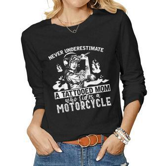 Never Underestimate A Tattooed Mom Motorcycle Biker Women Long Sleeve T-shirt | Mazezy
