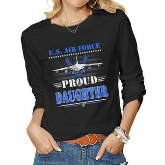 Us Air Force Proud Daughter Womens -Usaf Air Force Veterans Women Graphic Long Sleeve T-shirt - Seseable