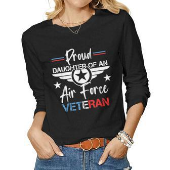 Us Air Force Veteran Proud Daughter Of An Air Force Veteran Women Graphic Long Sleeve T-shirt - Seseable