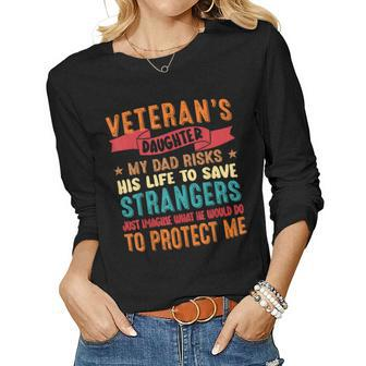 Veteran Dad Risks His Life To Protect Veterans Daughter Women Graphic Long Sleeve T-shirt - Seseable