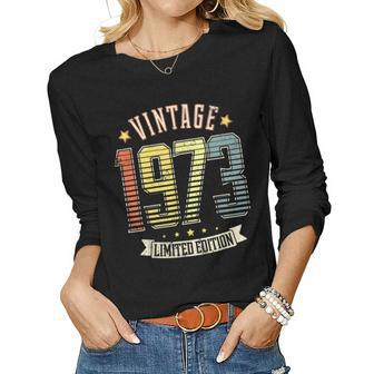 Vintage 1973 Birth Year Limited Edition 50 Years Old Gifts Women Graphic Long Sleeve T-shirt - Seseable