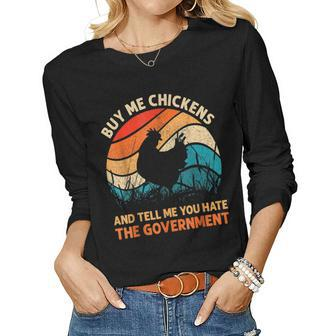 Vintage Buy Me Chicken And Tell Me You Hate The Government Women Long Sleeve T-shirt | Mazezy