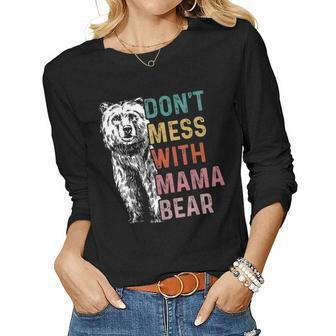 Vintage Dont Mess With Mama Bear Women Long Sleeve T-shirt | Mazezy