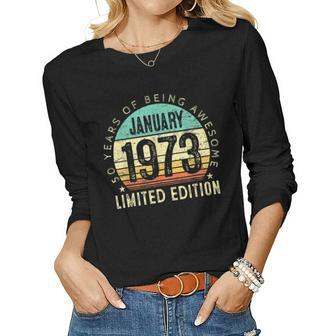 Vintage January 1973 Retro 50 Years Old Gifts 50Th Birthday Women Graphic Long Sleeve T-shirt - Seseable