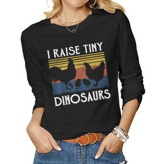 Vintage I Raise Tiny Dinosaurs Chickens Lovers Women Long Sleeve T-shirt | Mazezy