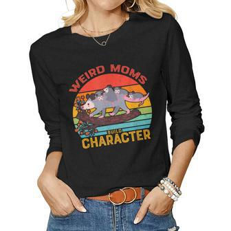 Vintage Weird Moms Build Character Opossum Mom Mothers Day Women Graphic Long Sleeve T-shirt - Seseable
