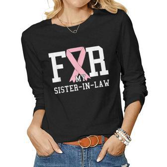 Wear Pink For My Sister In Law Breast Cancer 2019 Pink Badge Women Long Sleeve T-shirt | Mazezy