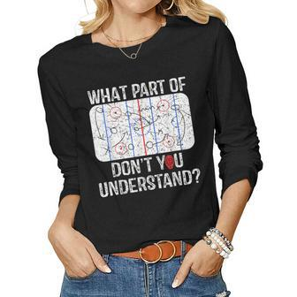 What Part Of Dont You Understand Funny Hockey Mom Dad Coach Women Graphic Long Sleeve T-shirt - Seseable