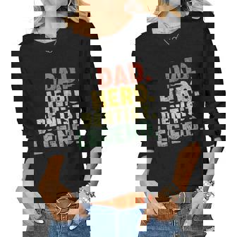 Womens Dad Hero Dentist Legend Dentist Dad Fathers Day Women Graphic Long Sleeve T-shirt - Thegiftio