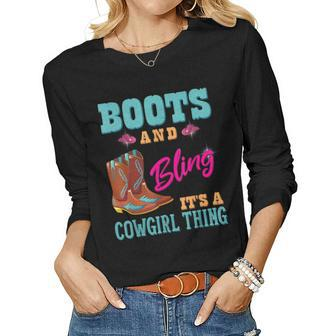Womens Girls Boots & Bling Its A Cowgirl Thing Cute Cowgirl Women Graphic Long Sleeve T-shirt - Seseable