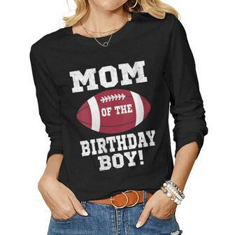 Womens Mom Of The Birthday Boy Football Lover Vintage Retro Women Graphic Long Sleeve T-shirt - Seseable