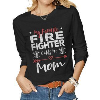 Womens My Favorite Firefighter Calls Me Mom Firefighter Mom Women Graphic Long Sleeve T-shirt - Seseable