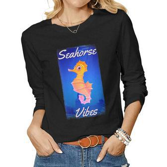 Womens Seahorse Vibes Seahorse Sea Creature Women Graphic Long Sleeve T-shirt - Seseable