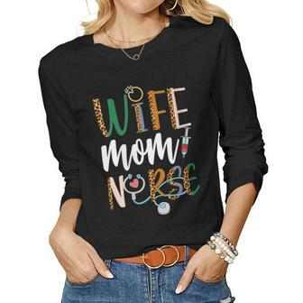 Womens Wife Mom Nurse Womens Rn Lpn Mothers Day For Nurses Women Graphic Long Sleeve T-shirt - Thegiftio UK