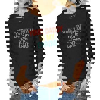 Womens Your Daddy Is My Cardio Fathers Day Womens Mens Women Graphic Long Sleeve T-shirt - Thegiftio