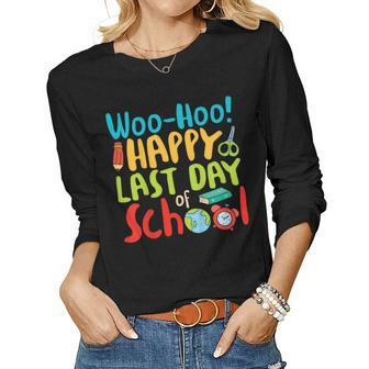 Woo Hoo Happy Last Day Of School T Shirt Teacher Women Long Sleeve T-shirt | Mazezy