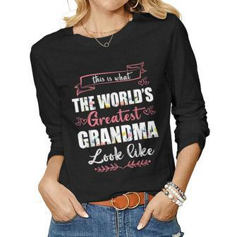 This Is What Worlds Greatest Grandma Looks Like Women Long Sleeve T-shirt | Mazezy