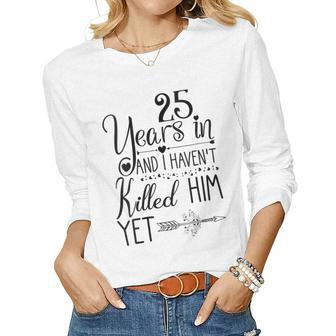 Womens 25Th Wedding Anniversary For Her 25 Years Of Marriage Women Long Sleeve T-shirt | Mazezy