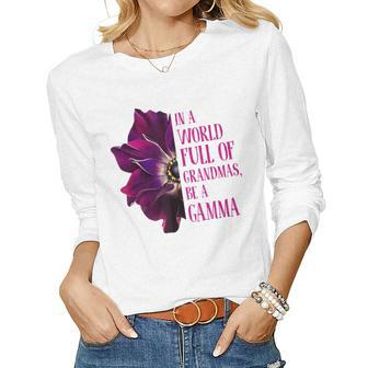Anemone World Full Of Grandmas Be Gamma Grandmas Gifts Women Graphic Long Sleeve T-shirt - Seseable