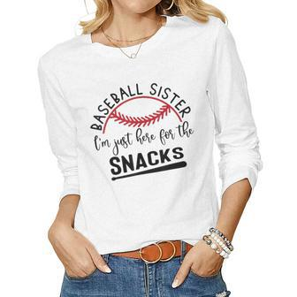 Baseball Sister Im Just Here For The Snacks Retro Baseball Women Long Sleeve T-shirt | Mazezy
