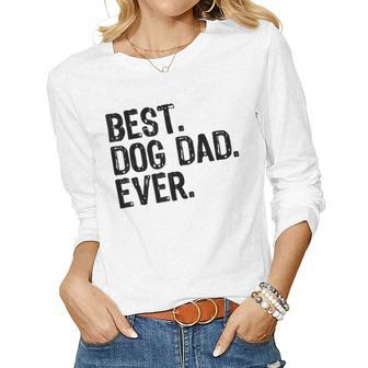 Best Dog Dad Ever White Fathers Day Christmas Women Long Sleeve T-shirt | Mazezy