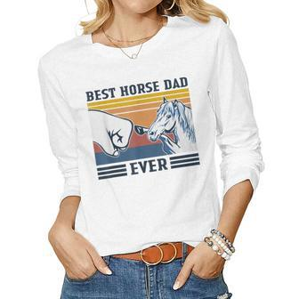 Best Horse Dad Ever Funny Horse Lover Vintage Fathers Day Women Graphic Long Sleeve T-shirt - Seseable