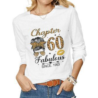 Chapter 60 Fabulous Since 1963 60Th Birthday Messy Bun Women Graphic Long Sleeve T-shirt - Seseable