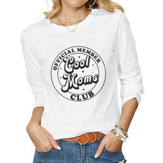 Cool Moms Club Mother Day Cool Mom Women Long Sleeve T-shirt | Mazezy UK