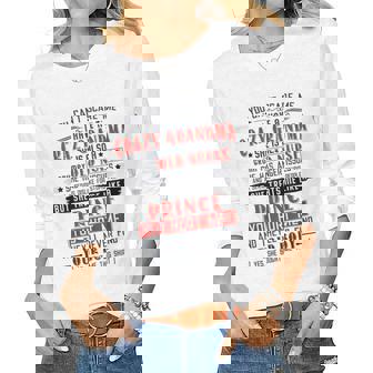 I Have A Crazy Grandma Grumpy Old Nurse Boy Grandson Women Long Sleeve T-shirt | Mazezy