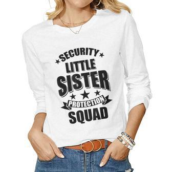 Cute Security Little Sister Protection Squad Women Long Sleeve T-shirt | Mazezy