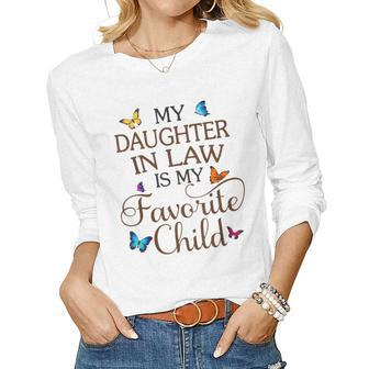 My Daughter-In-Law Is My Favorite Child Butterfly Family Women Long Sleeve T-shirt | Mazezy CA