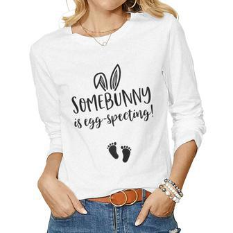 Womens Easter Pregnancy Announcement Somebunny Is Eggspecting Women Long Sleeve T-shirt | Mazezy