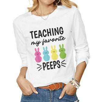 Easter Teacher Teaching My Favorite Peeps Women Long Sleeve T-shirt