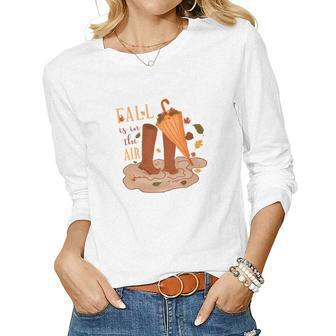 Fall Is In The Air Autumn Gifts Women Graphic Long Sleeve T-shirt - Thegiftio