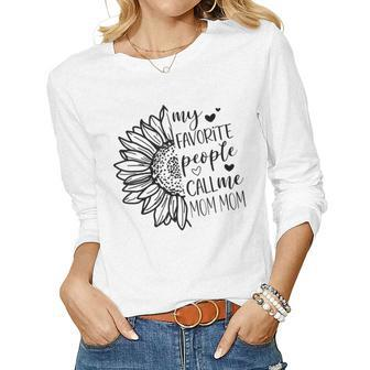 My Favorite People Call Me Mommom Women Long Sleeve T-shirt | Mazezy
