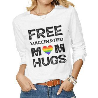 Gay Pride Lesbian Free Vaccinated Mom Hugs Lgbt Women Long Sleeve T-shirt | Mazezy