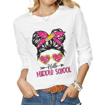 Hello Middle School Back To School Messy Bun Kids Teacher Women Long Sleeve T-shirt | Mazezy