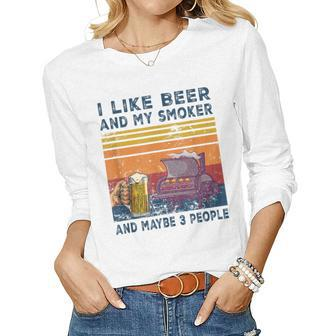 I Like Beer And My Smoker And Maybe 3 People Wine Vintage Women Graphic Long Sleeve T-shirt - Seseable