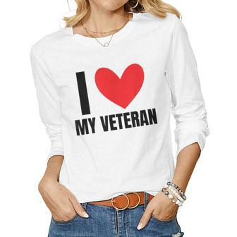 I Love My Veteran Military Wife Dad Boyfriend Usa Women Graphic Long Sleeve T-shirt - Seseable