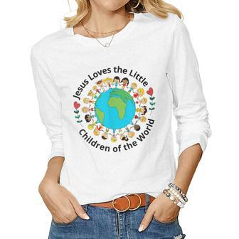 Jesus Loves Children Of World Christian Mother Teacher Kids Women Long Sleeve T-shirt | Mazezy