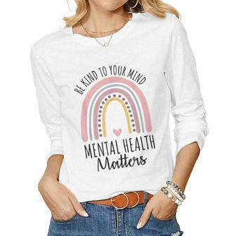 Be Kind Mental Health Matters Polka Dot Rainbow Awareness Women Long Sleeve T-shirt | Mazezy