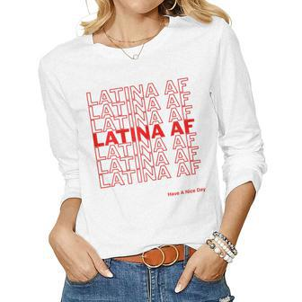 Womens Latina Af Have A Nice Day V2 Women Long Sleeve T-shirt | Mazezy UK