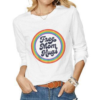 Lgbtq Free Mom Hugs Gay Pride Lgbt Ally Rainbow Women Long Sleeve T-shirt | Mazezy