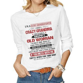 Im A Lucky Granddaughter I Have A Crazy Grandma Women Long Sleeve T-shirt | Mazezy