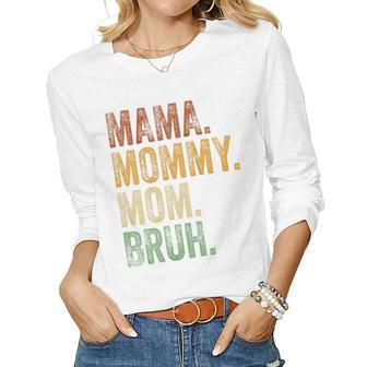 Womens Mama Mommy Mom Bruh Mommy And Me Boy Mom Life Women Long Sleeve T-shirt | Mazezy
