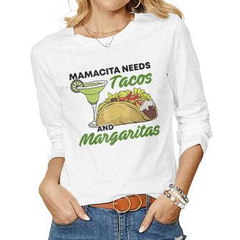 Mamacita Needs Tacos And Margaritas Cinco De Mayo Drinking Women Long Sleeve T-shirt | Mazezy