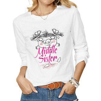 Middle Child Mid Sister T Sibling Women Long Sleeve T-shirt | Mazezy
